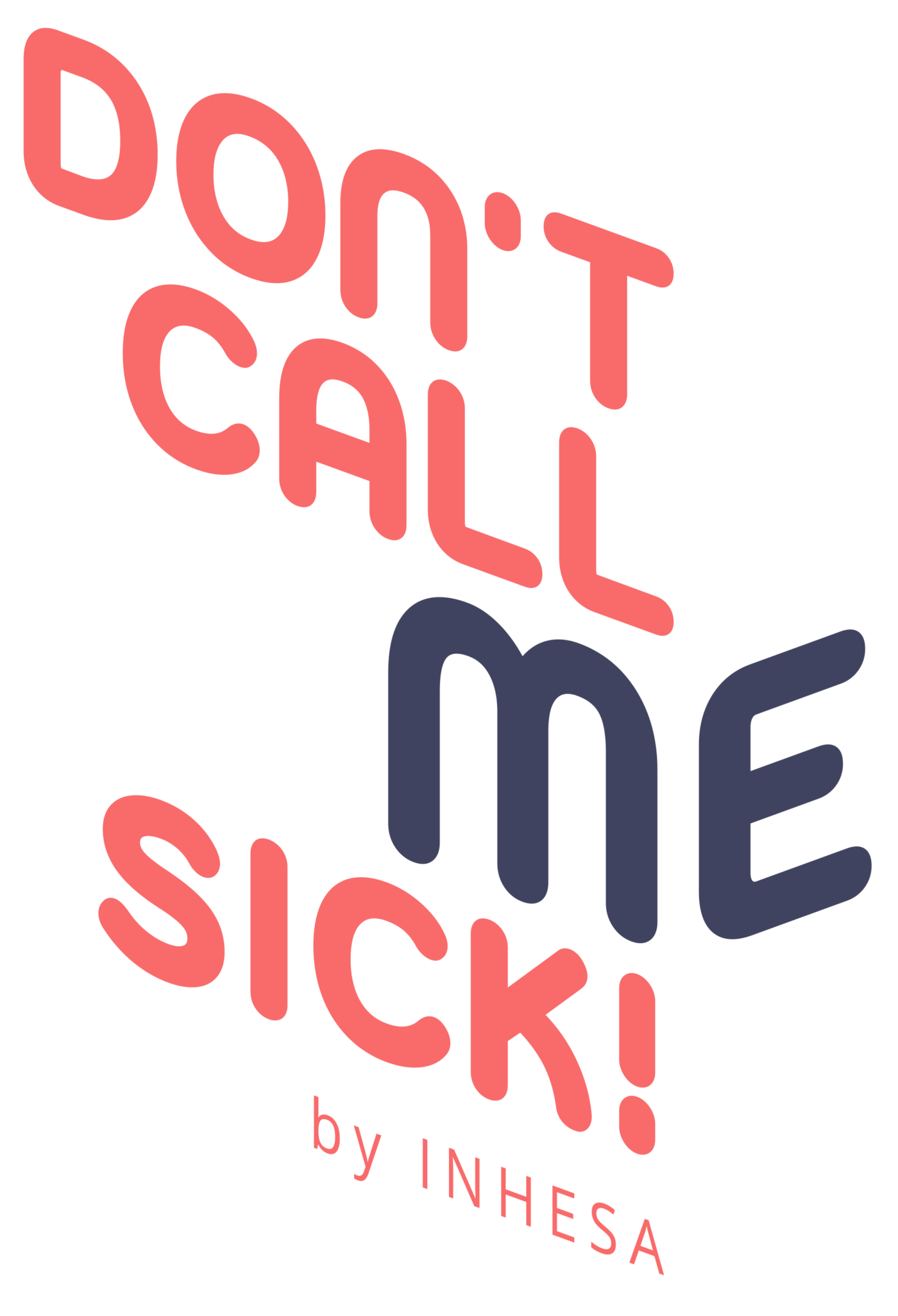Don't Call Me Sick! Tonka Communications
